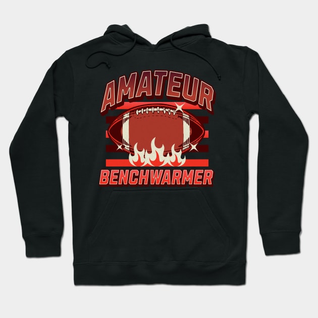 Amateur Benchwarmer Hoodie by Shirt for Brains